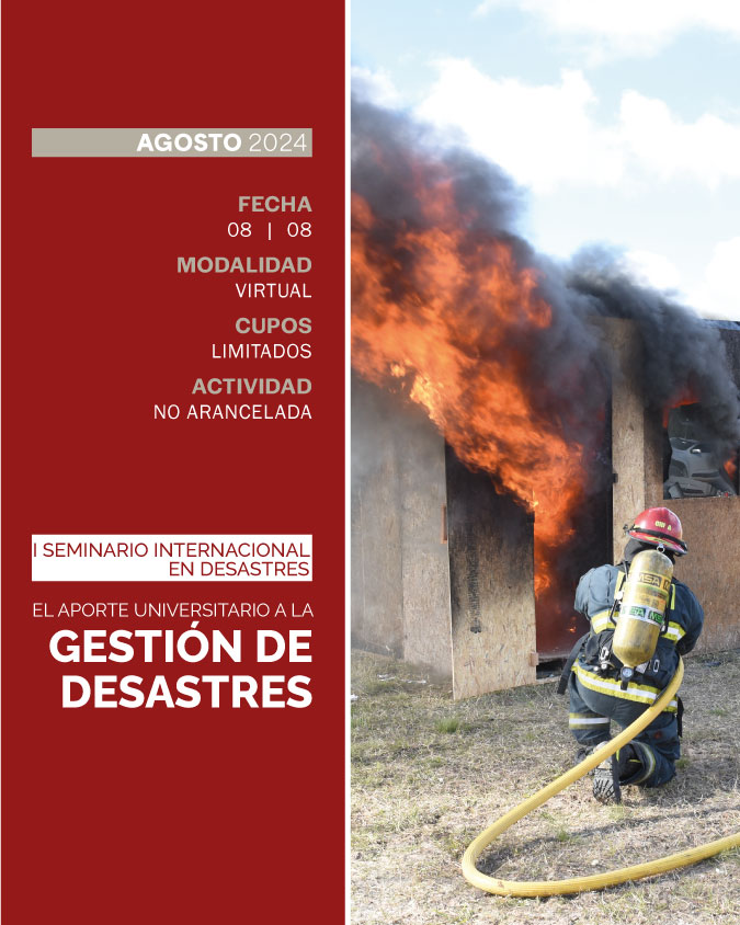 I SEMINARIO INTERNACIONAL EN DESASTRES: EL APORTE UNIVERSITARIO A LA GESTIÓN DE DESASTRES - IUPFA